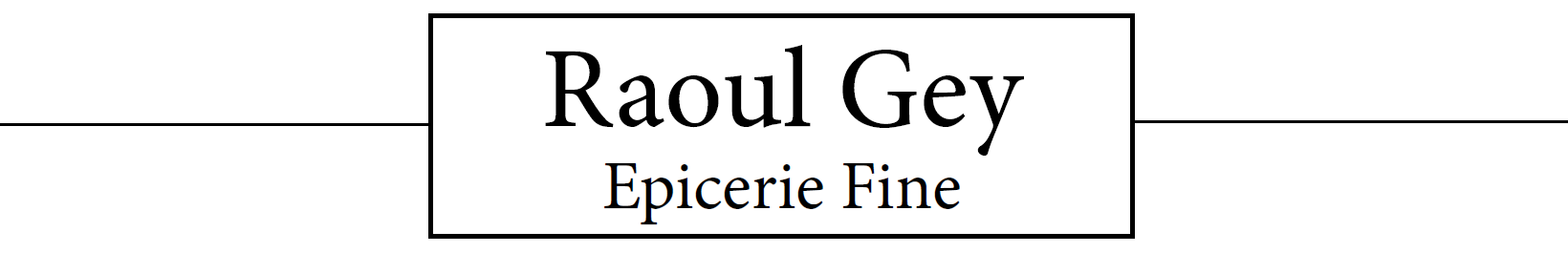Raoul Gey Epicerie Finie